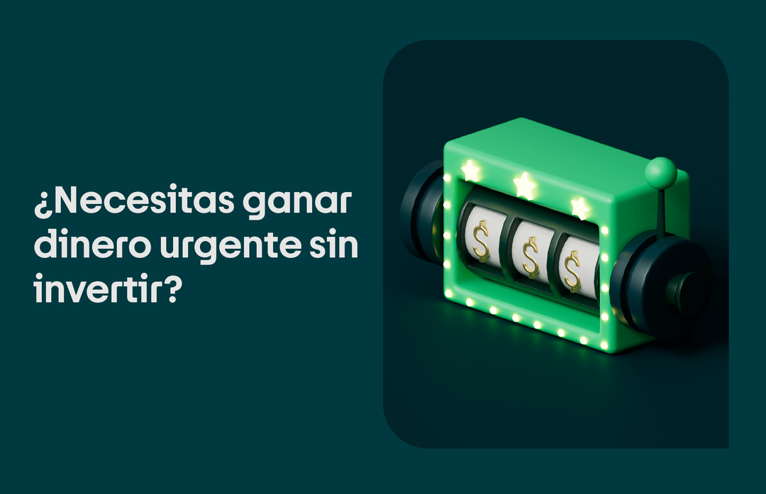 ganar dinero urgente sin invertir