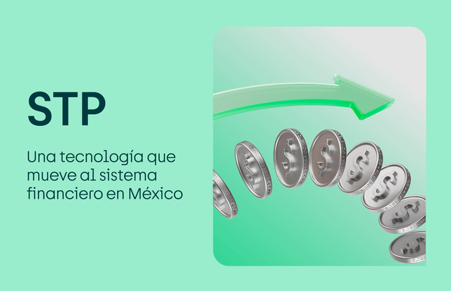 STP: así funciona esta tecnología que mueve al sistema financiero en ...