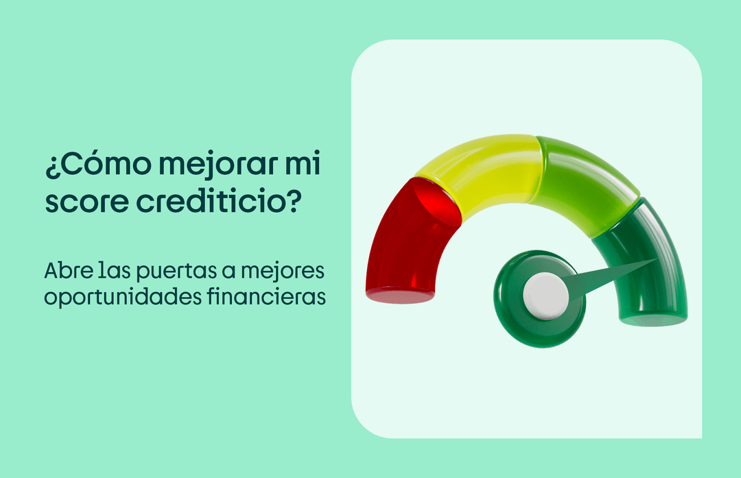 como mejorar mi score crediticio