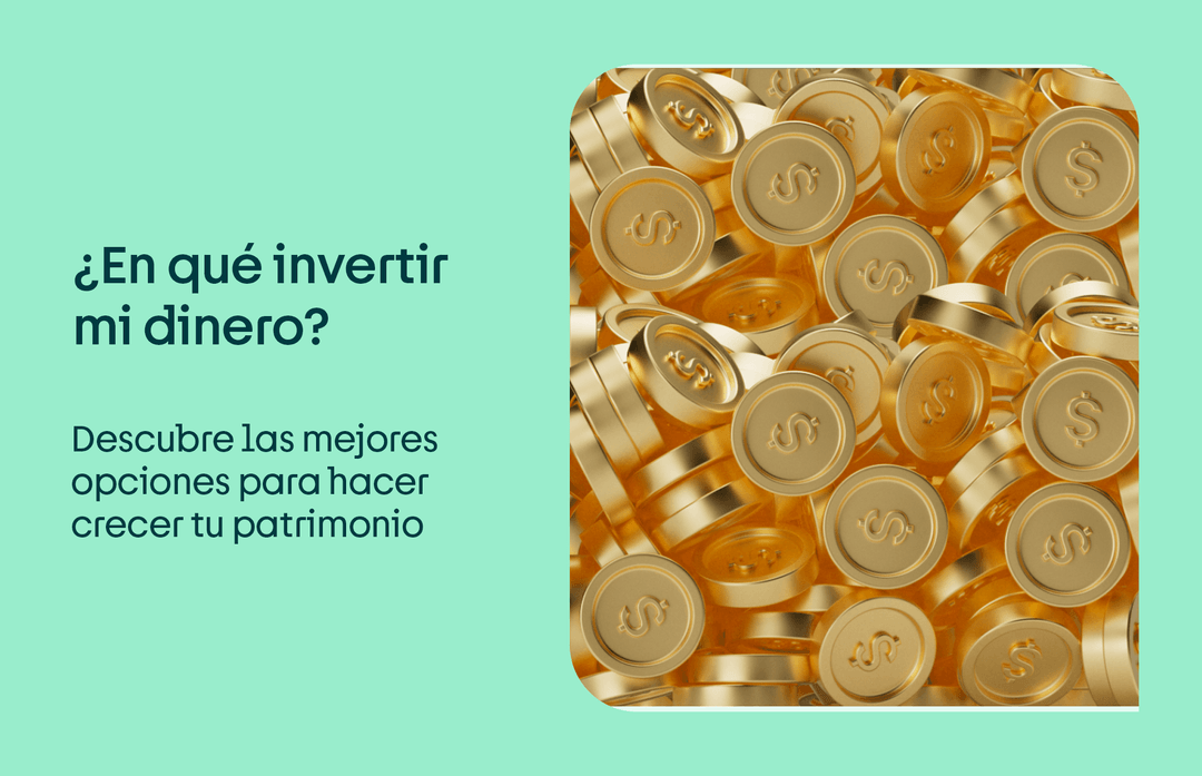 en que invertir mi dinero