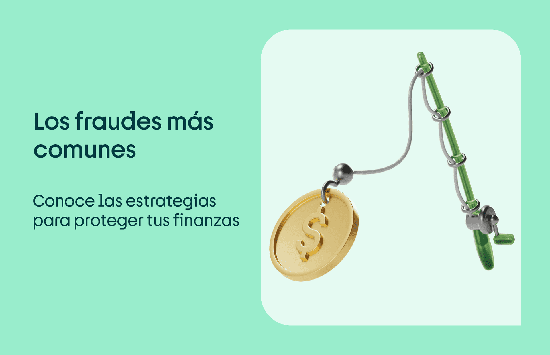 Los fraudes más comunes: conoce las estrategias para proteger tus finanzas