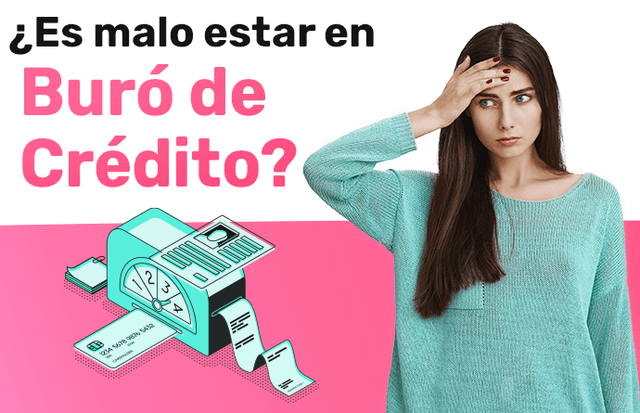 ¿Qué tan malo es estar en Buró de Crédito?
