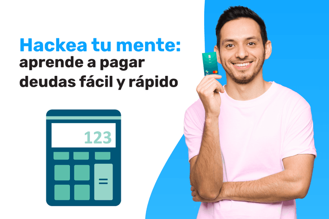 Hackea tu mente: aprende a pagar deudas fácil y rápido