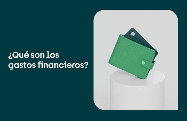 ¿Qué son los gastos financieros en una empresa?