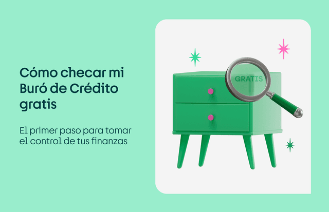 Cómo checar mi Buró de Crédito gratis