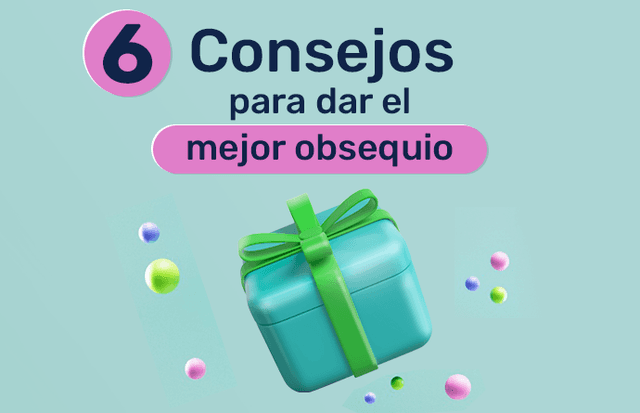 Regalos Navideños: 6 consejos para dar el mejor obsequio