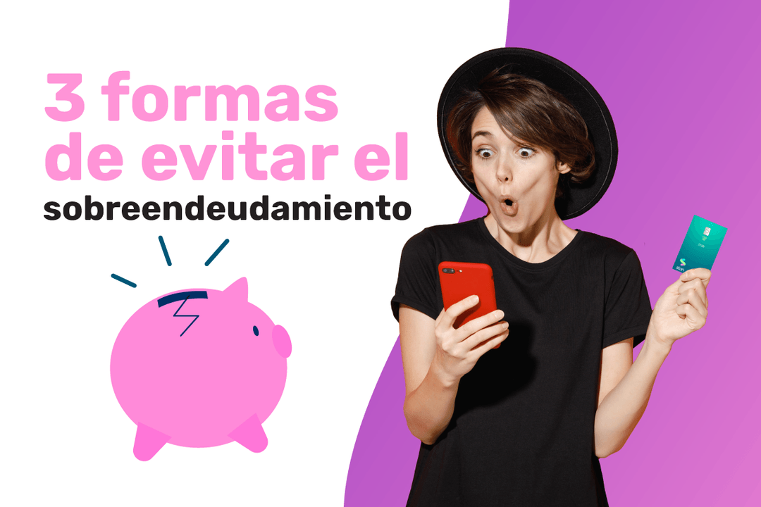 3 formas de evitar el sobreendeudamiento