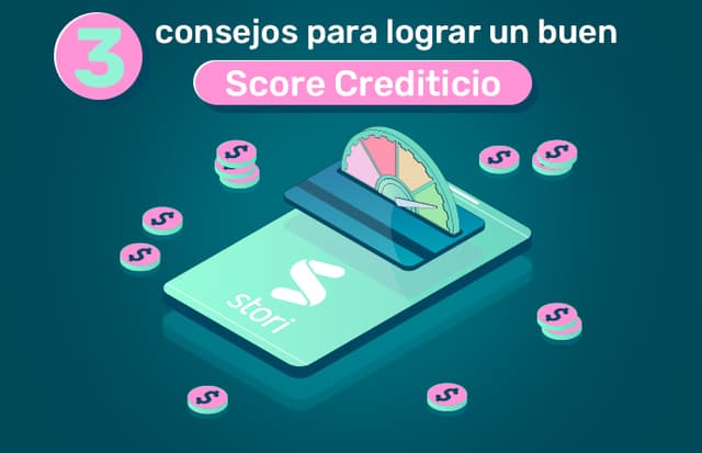 3 consejos para tener un buen score crediticio