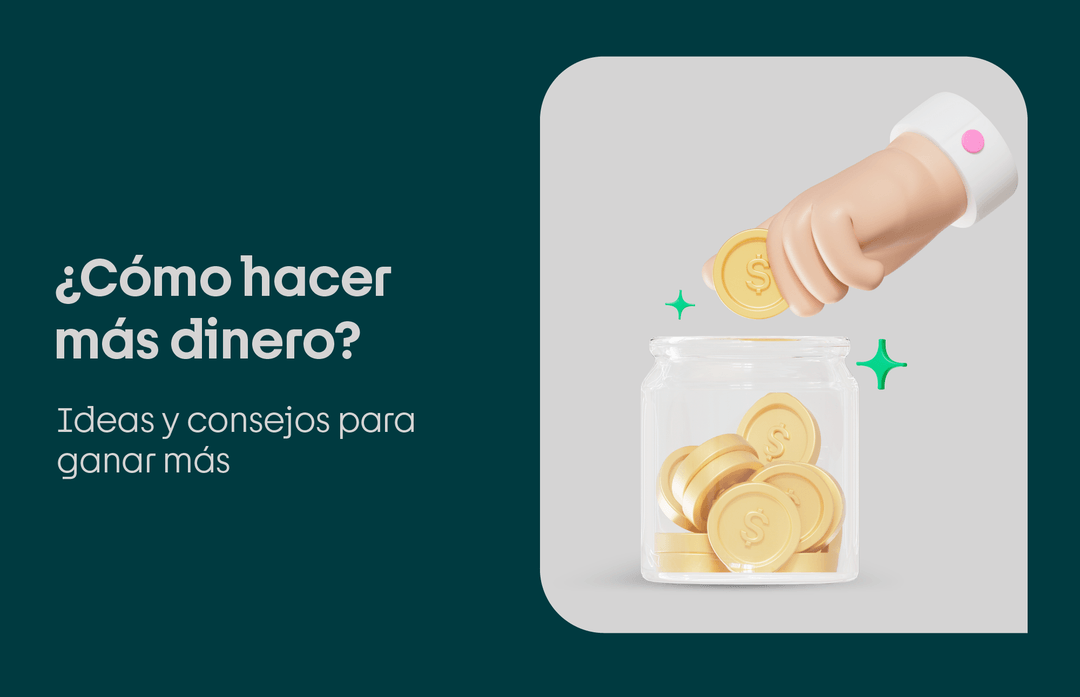 como hacer mas dinero de manera inteligente