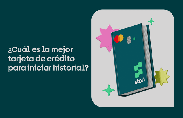 ¿Cuál es la mejor tarjeta de crédito para iniciar historial?