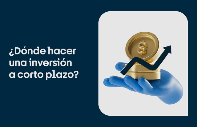 Inversión a corto plazo: ¿qué es y cómo hacer una?