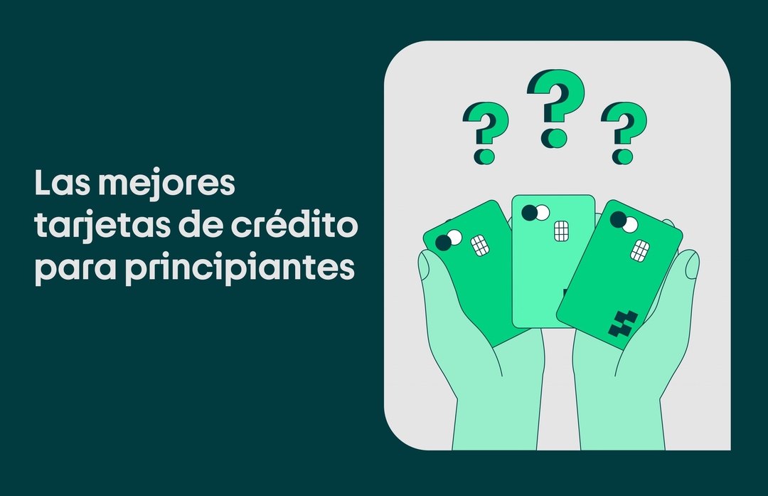 mejores tarjetas de credito para empezar