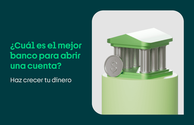 ¿Cuál es el mejor banco para abrir una cuenta?