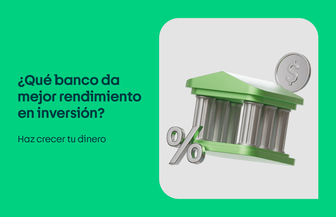 que banco da mejor rendimiento en inversion