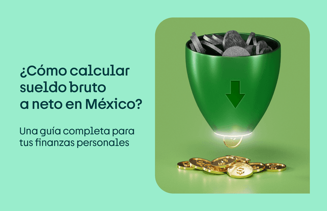 Cómo calcular sueldo bruto a neto en México