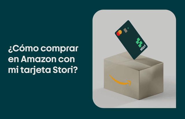 ¿Cómo comprar en Amazon con mi tarjeta Stori?