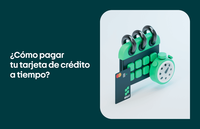 ¿Cómo pagar mi tarjeta Stori a tiempo? 5 consejos útiles