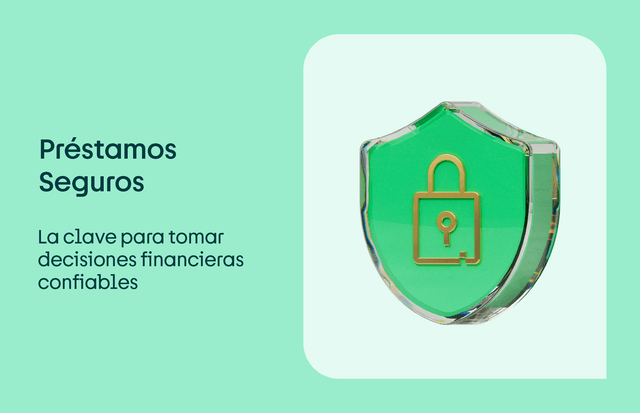 Préstamos seguros: la clave para tomar decisiones